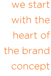 Creative graphic design starts with the heart of the brand concept